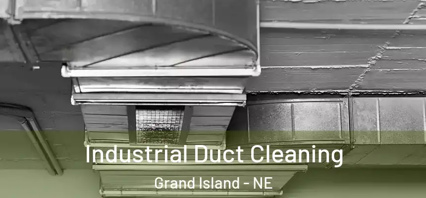  Industrial Duct Cleaning Grand Island - NE